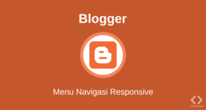 Cara Membuat Menu Navigasi Responsive Header Blog