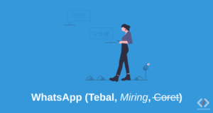 Cara Membuat Huruf Tebal, Miring dan Tanda Coret di WhatsApp