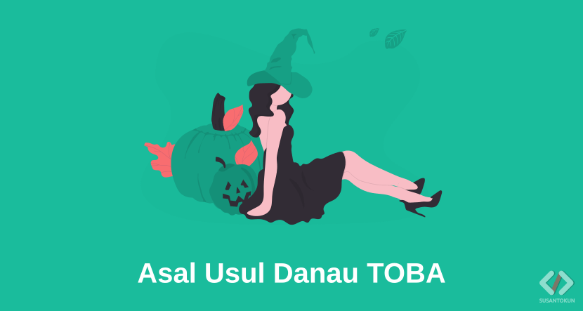 Asal Usul Danau Toba