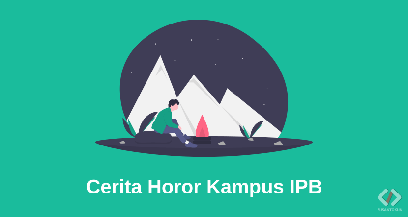 Cerita Horor Hantu Kampus IPB
