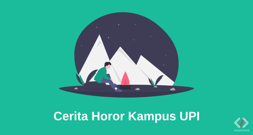 Cerita Horor Hantu Kampus UPI