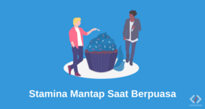7 Tips Menjaga Stamina Saat Puasa