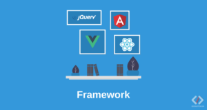 Apa itu Framework? Pengertian Framework