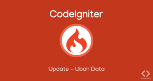 Tutorial CRUD CodeIgniter Update
