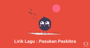 Lirik Lagu Paskibra Pasukan Paskibra