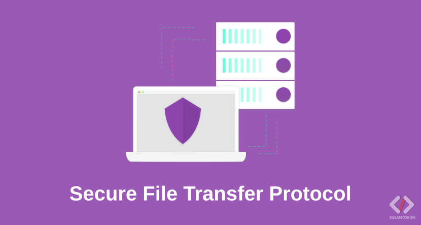 Pengertian dan Cara Kerja SFTP