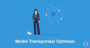 Model dan Contoh Soal Transportasi Optimasi