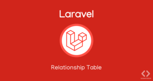 Tutorial Relationship Table di Laravel 8
