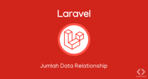 Cara Menghitung Jumlah Data Relationship